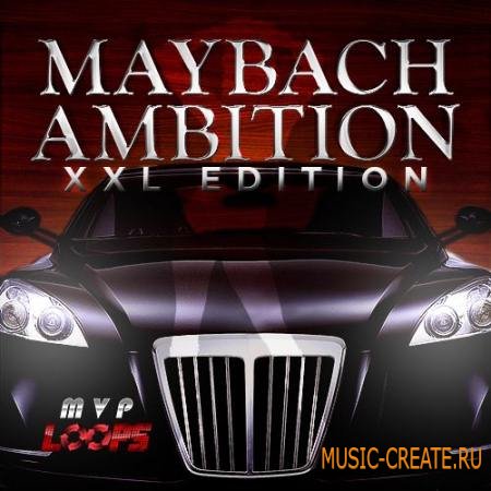 MVP Loops - Maybach Ambition XXL Edition (ACiD WAV MiDi REX2 AiFF) - сэмплы Hip Hop, R&B, Trap MVP Loops - Maybach Ambition XXL Edition (ACiD WAV MiDi REX2 AiFF) - сэмплы Hip Hop, R&B, Trap