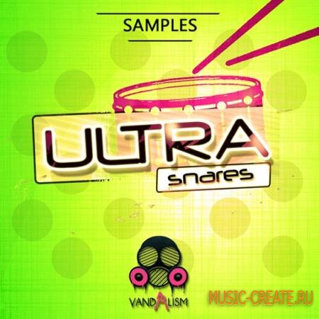 Vandalism - Ultra Snares (WAV) - сэмплы ударных Vandalism - Ultra Snares (WAV) - сэмплы ударных
