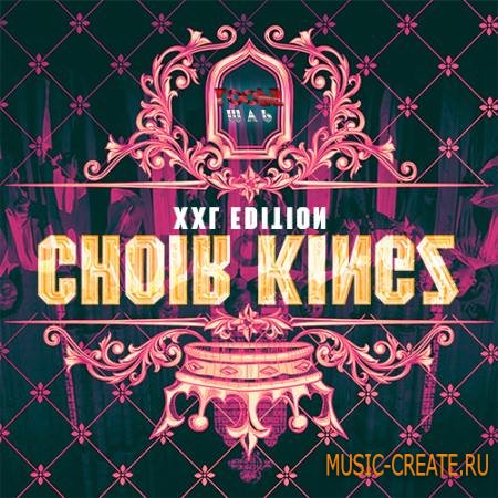 MVP Loops - Choir Kingz XXL (WAV MIDI) - сэмплы Hip Hop, Urban, Dance, Cinematic MVP Loops - Choir Kingz XXL (WAV MIDI) - сэмплы Hip Hop, Urban, Dance, Cinematic