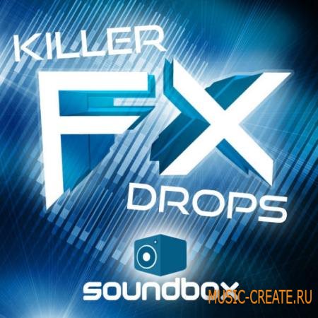Soundbox - Killer FX Drops (WAV) - звуковые эффекты Soundbox - Killer FX Drops (WAV) - звуковые эффекты