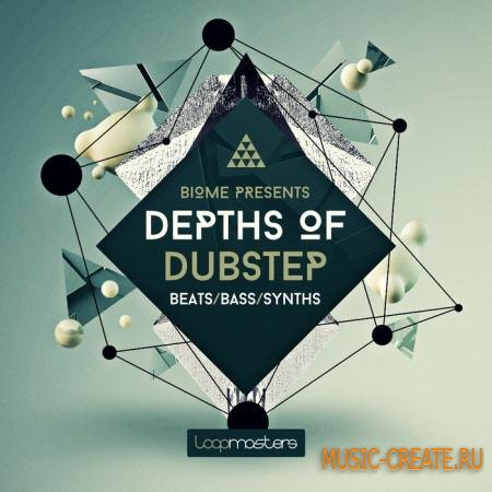 Loopmasters - Biome: Depths of Dubstep (MULTiFORMAT) - сэмплы Dubstep