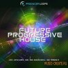 Producer Loops - Future Progressive House Vol 2 (MULTiFORMAT) - сэмплы Progressive House Producer Loops - Future Progressive House Vol 2 (MULTiFORMAT) - сэмплы Progressive House