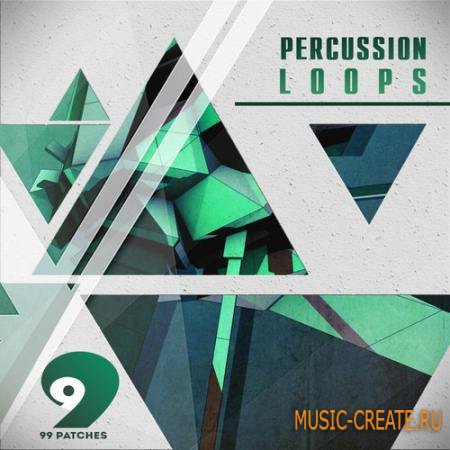 99 Patches - Percussion Loops (WAV) - сэмплы перкуссии