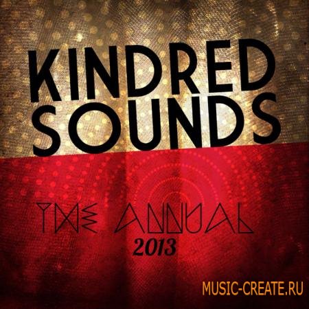 Kindred Sounds - The Annual 2013 (WAV) - сэмплы Tech-House
