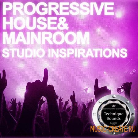 Technique Sounds - Progressive House and Mainroom Studio Inspirations (WAV MIDI) - сэмплы Progressive House, Mainroom