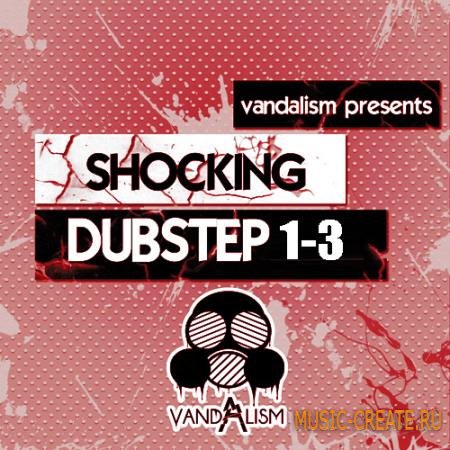 Vandalism - Shocking Dubstep 1-3 (Sylenth presets) Vandalism - Shocking Dubstep 1-3 (Sylenth presets)