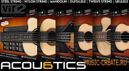 Vir2 Instruments - Acou6tics V1.1 (KONTAKT) - библиотека звуков акустических гитар