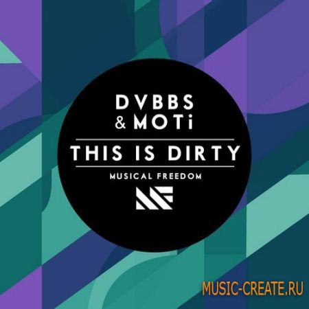 DVBBS & MOTi - This Is Dirty (FLP + Samples)