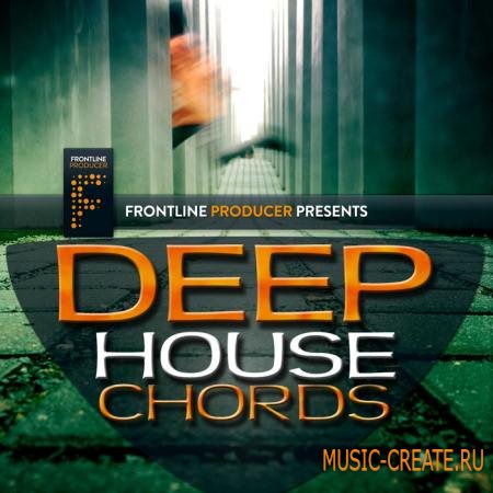 Frontline producer - Deep House Chords (MULTiFORMAT) - сэмплы Deep House