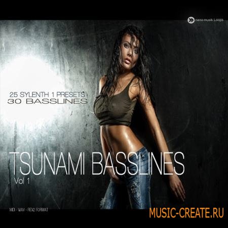 Nano Musik Loops - Tsunami Basslines (ACiD WAV REX MiDi FXB FXP) - сэмплы House, Progressive, Electro, Trance, Dubstep, Complextro