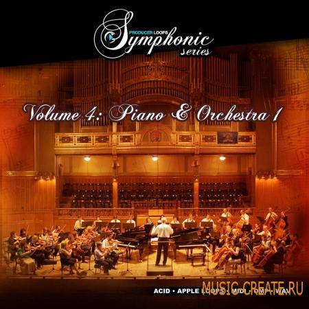 Producer Loops - Symphonic Series Vol 4: Piano & Orchestra 1 (ACiD WAV MiDi OMF) - симфонические сэмплы