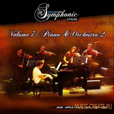 Producer Loops - Symphonic Series Vol 7: Piano Orchestra 2 (ACiD WAV AiFF OMF) - симфонические сэмплы