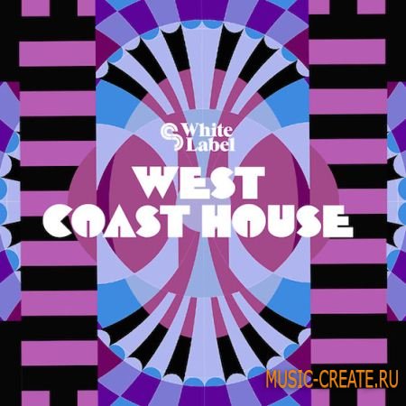 SM White Label - West Coast House (MULTIFORMAT) - сэмплы House