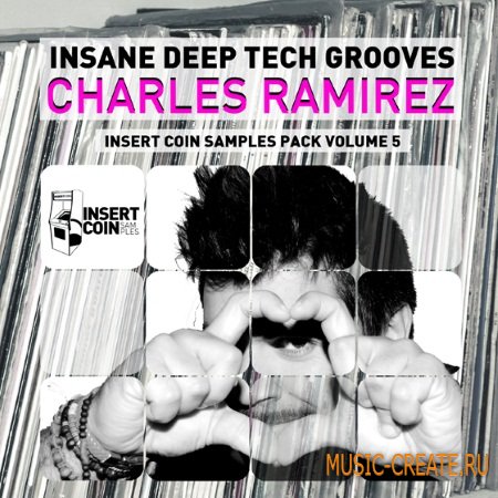 Insert Coin Records - Insane Deep Tech Grooves Charles Ramirez (WAV) - сэмплы Tech House, Deep, Techno Insert Coin Records - Insane Deep Tech Grooves Charles Ramirez (WAV) - сэмплы Tech House, Deep, Techno