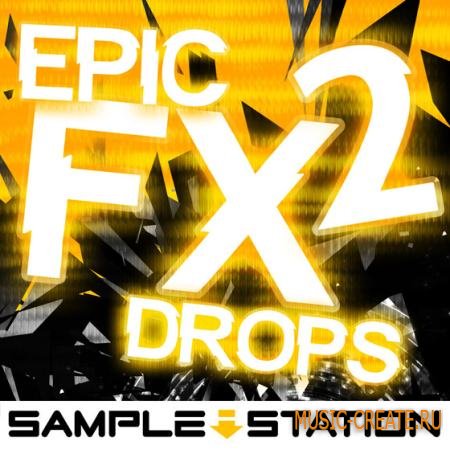 Sample Station - Epic FX Drops 2 (WAV) - звуковые эффекты Sample Station - Epic FX Drops 2 (WAV) - звуковые эффекты