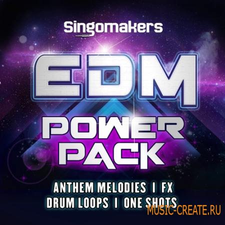 Singomakers - EDM Power Pack Bundle (MULTiFORMAT) - сэмплы EDM Singomakers - EDM Power Pack Bundle (MULTiFORMAT) - сэмплы EDM