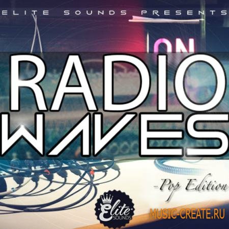 Elite Sounds - Radio Waves: Pop Edition (WAV MIDI) - сэмплы Pop