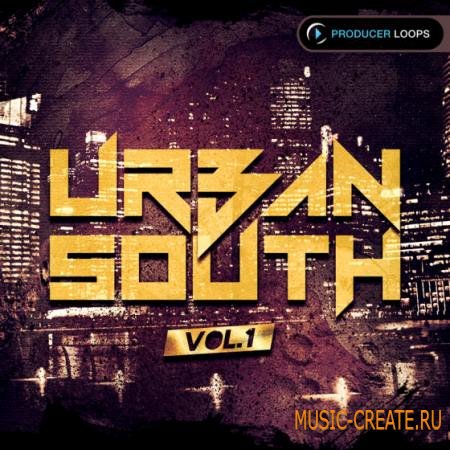 Producer Loops - Urban South Vol 1 (MULTiFORMAT) - сэмплы Hip Hop, Trap