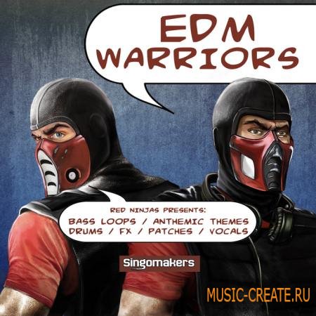Singomakers - EDM Warriors (MULTIFORMAT) - сэмплы EDM
