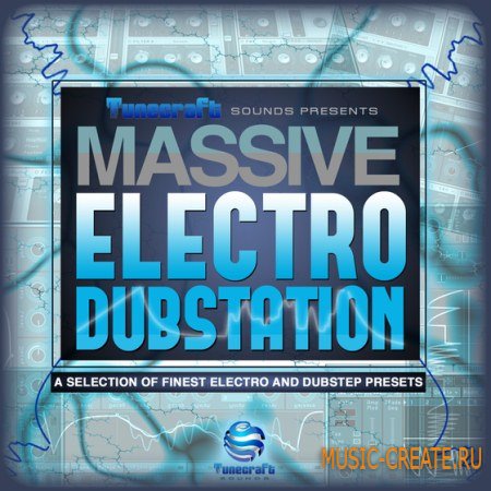 Tunecraft Sounds - Electro Dubstation (Massive presets)