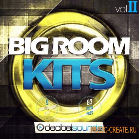 Decibel Sounds - Big Room Kits Vol.2 (WAV MIDI) - сэмплы Big Room, Progressive, Electro, House Decibel Sounds - Big Room Kits Vol.2 (WAV MIDI) - сэмплы Big Room, Progressive, Electro, House