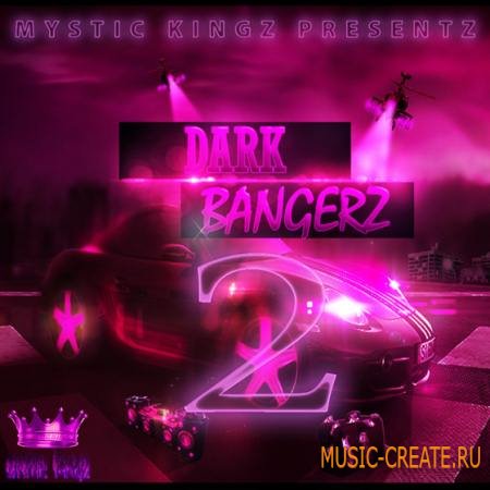 Mystic Kingz - Dark Bangerz 2 (WAV MiDi) - сэмплы Dirty South