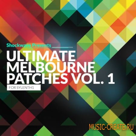Shockwave - Ultimate Melbourne Patches Vol 1 (Sylenth1 Presets) Shockwave - Ultimate Melbourne Patches Vol 1 (Sylenth1 Presets)
