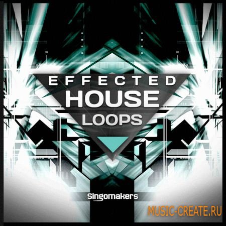 Singomakers - Effected House Loops (WAV REX2) - сэмплы House