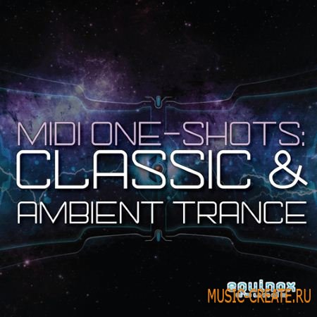 Equinox Sounds - MIDI and One-Shots Classic and Ambient Trance (WAV MiDi) - сэмплы Trance