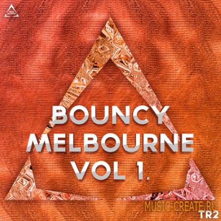 Triad Sounds - Bouncy Melbourne Vol.1 (WAV MiDi Sylenth Presets) - сэмплы Melbourne