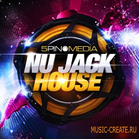 5 Pin Media-  NuJack House (MULTiFORMAT) - сэмплы House