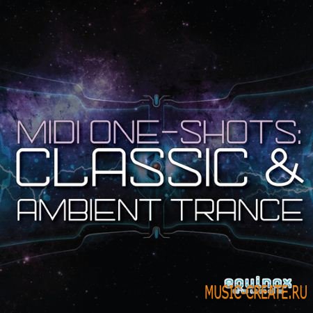 Equinox Sounds - MIDI and One-Shots Classic and Ambient Trance (WAV MiDi) - сэмплы Trance Equinox Sounds - MIDI and One-Shots Classic and Ambient Trance (WAV MiDi) - сэмплы Trance