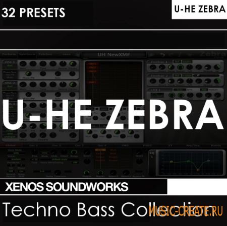Xenos Soundworks - Techno Bass Collection For U-He Zebra (H2P) - пресеты Zebra Xenos Soundworks - Techno Bass Collection For U-He Zebra (H2P) - пресеты Zebra