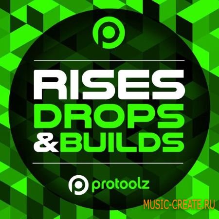 Protoolz - Rises Drops and Builds (WAV) - звуковые эффекты Protoolz - Rises Drops and Builds (WAV) - звуковые эффекты
