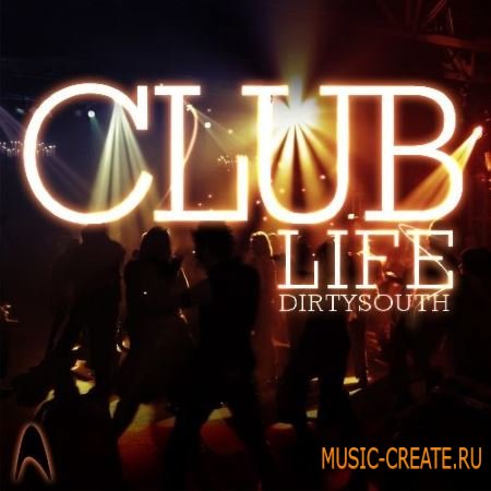 Astro Loops - Club Life Dirty South (WAV) - сэмплы Dirty South