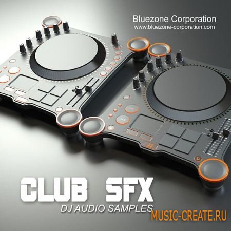 Bluezone Corporation - Club SFX DJ Audio Samples (WAV AiFF) - звуковые эффекты