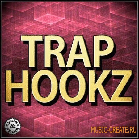 Cycles and Spots - Trap Hookz (WAV MiDi) - сэмплы Trap