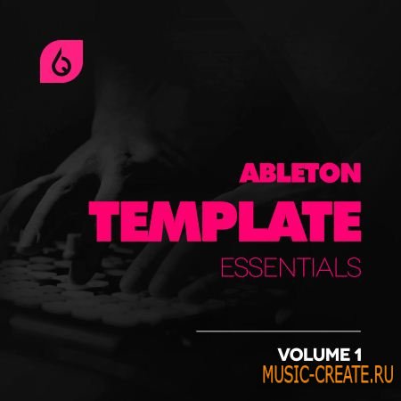 Freshly Squeezed Samples - Ableton Template Essentials Vol.1 - шаблон для Ableton