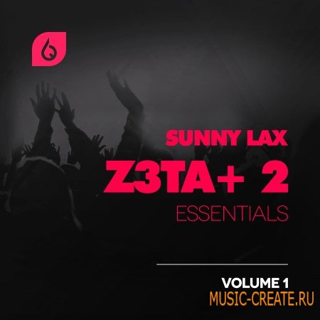 Freshly Squeezed Samples - Sunny Lax Z3TA+ 2 Essentials Volume 1 (MiDi FXB)