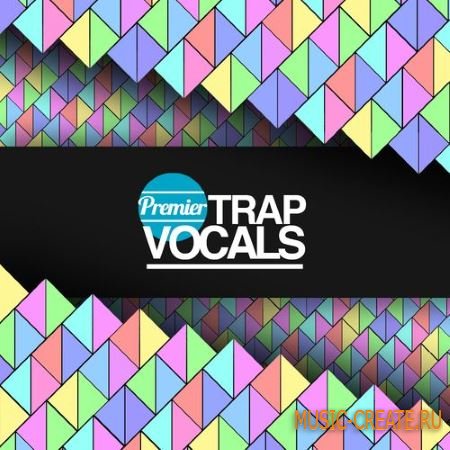 Premier Sound Bank - Premier Trap Vocal (WAV) - вокальные сэмплы