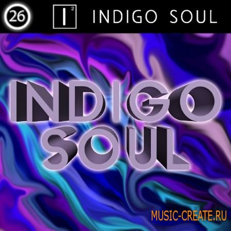 Twenty-Six - I2: Indigo Soul (WAV MIDI) - сэмплы Neo Soul