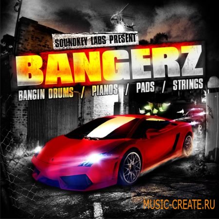 Soundkey Labs - Bangerz (WAV) - сэмплы Hip Hop, Dirty South