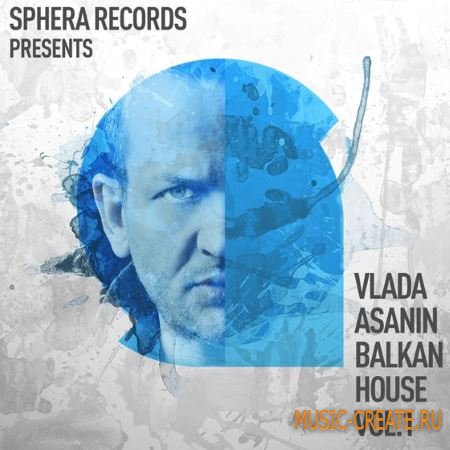 Sphera Records - Vlada Asanin Balkan House Vol.1 (WAV) - сэмплы House Sphera Records - Vlada Asanin Balkan House Vol.1 (WAV) - сэмплы House