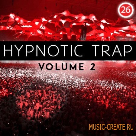 Twenty-Six - Hypnotic Trap 2 (WAV MiDi) - сэмплы Trap Twenty-Six - Hypnotic Trap 2 (WAV MiDi) - сэмплы Trap
