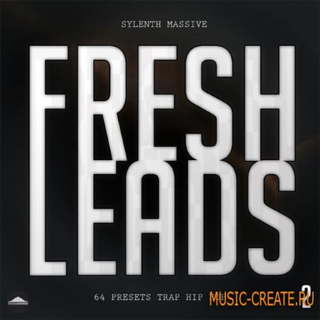 Uneek Sounds - Fresh Leads 2 (Sylenth1 / Ni Massive presets)