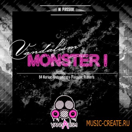 Vandalism - Monster (Massive Presets) Vandalism - Monster (Massive Presets)