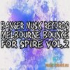 Banger Music Records - Melbourne Bounce For Spire Vol.2 (Spire Presets) Banger Music Records - Melbourne Bounce For Spire Vol.2 (Spire Presets)
