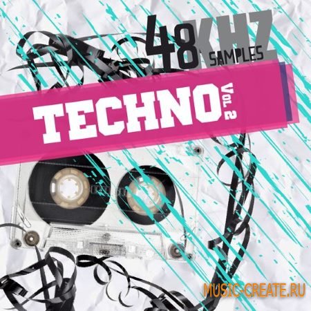 48Khz - Techno Vol.2 (WAV) - сэмплы Techno 48Khz - Techno Vol.2 (WAV) - сэмплы Techno