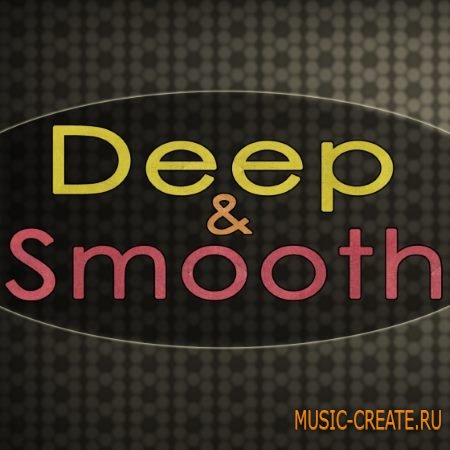 Deep Data Loops - Deep and Smooth (WAV MiDi) - сэмплы Deep House