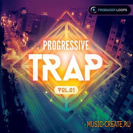 Producer Loops - Progressive Trap Vol.1 (ACiD WAV MiDi REX2) - сэмплы Trap